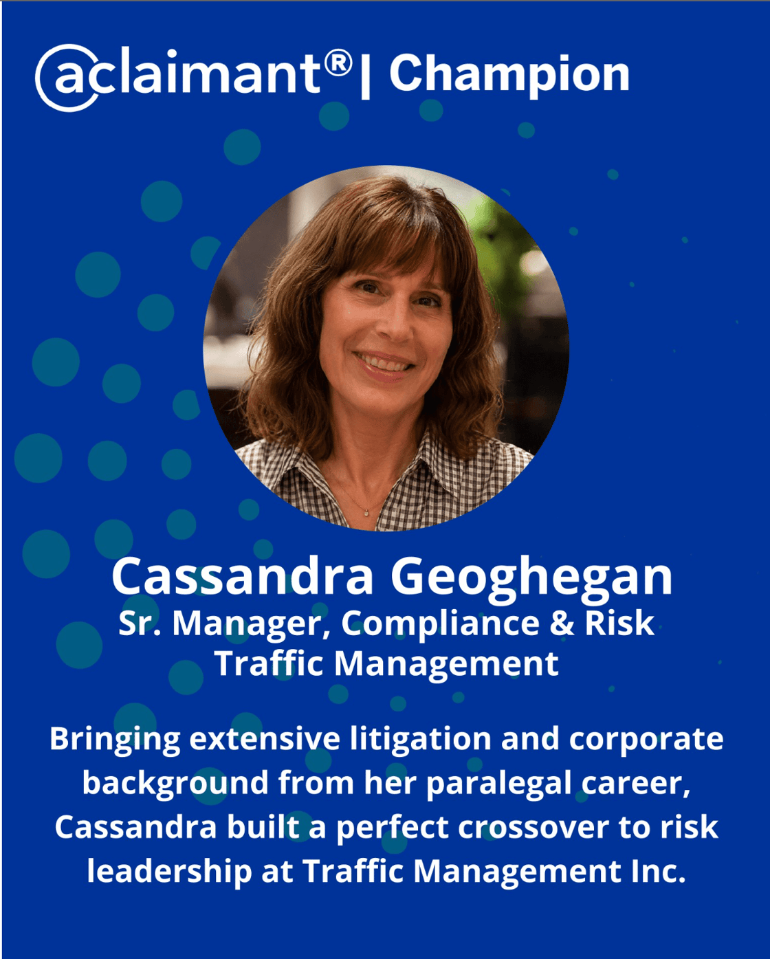 Cassandra Geoghegan Traffic Management Aclaimant Champion